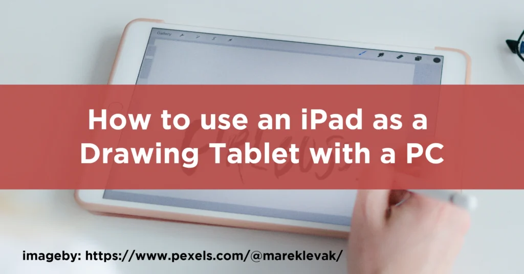 How to use an iPad as a Drawing Tablet with a PC-01-01