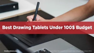 Best Drawing Tablet Under 100$
