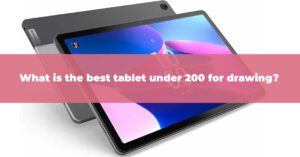 What is the best tablets under 200$