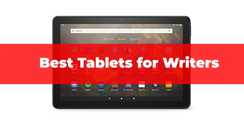 Best Tablets for Writers