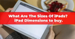 Sizes Of iPads