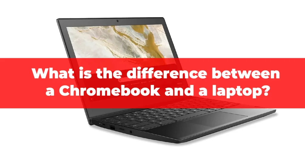 Chromebook Vs Laptop-01